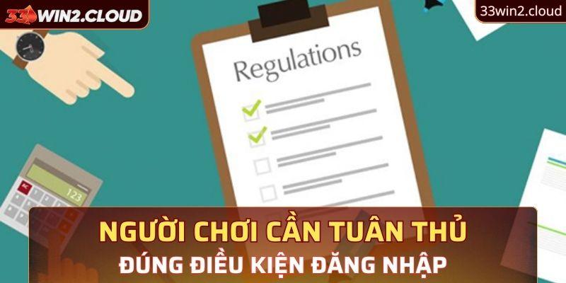 Tuân thủ điều kiện nhà cái 33Win đặt ra cho việc đăng nhập